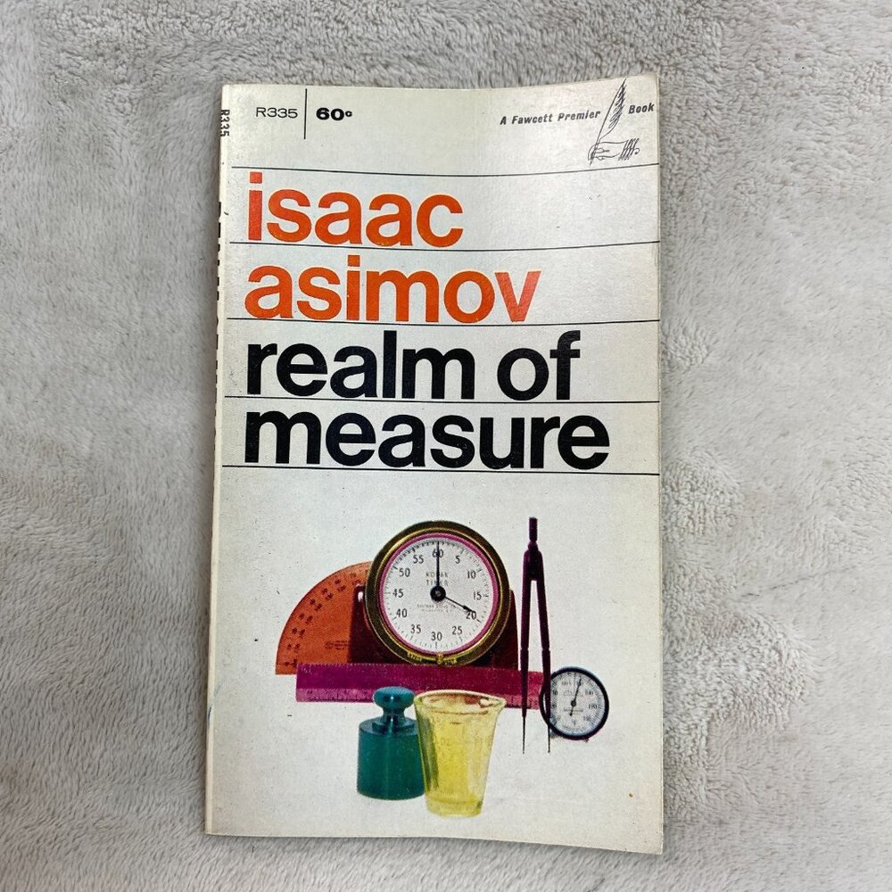 REALM OF MEASURE by Isaac Asimov - Fawcett Premier book Vtg Pb 1960